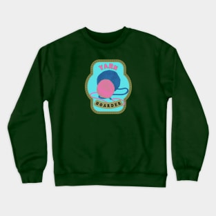 Yarn hoarder Crewneck Sweatshirt